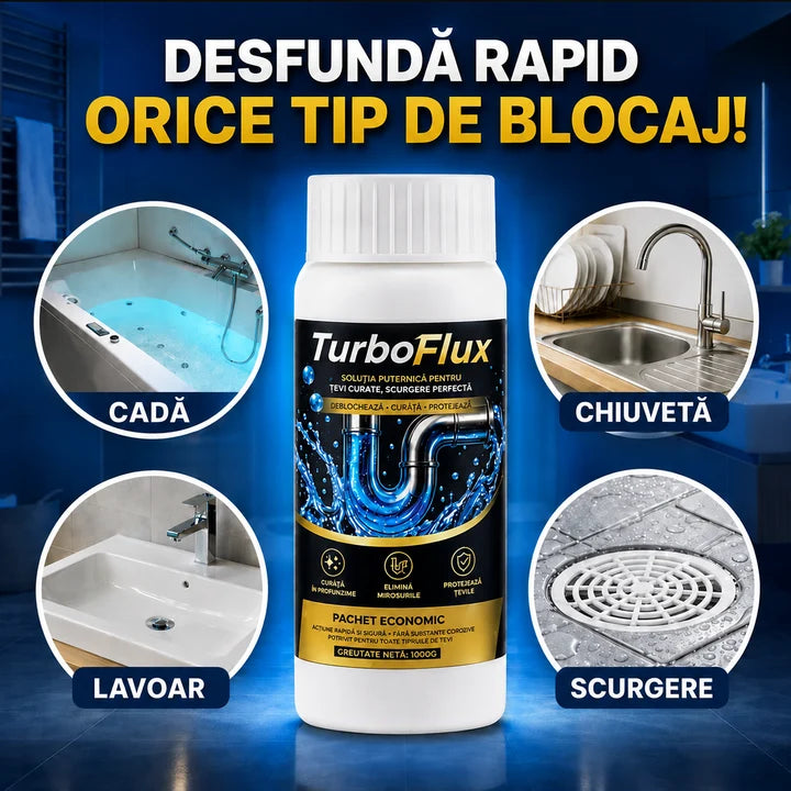 Set 3+3 GRATIS : TurboFlux Soluție pentru desfundarea și curățarea țevilor